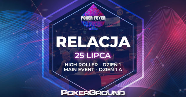 [RELACJA] Poker Fever Series – ME 1A + HR (godz. 02:50)