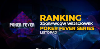 Ranking zdobytych wejściówek Poker Fever – notowanie z dnia 10.11.2019 r. Ranking wejściówek do Poker Fever Series (listopad 2019)