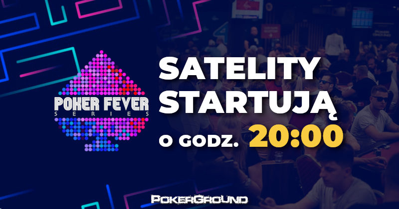 WAŻNE! Zmiana godziny rozpoczęcia satelit Poker Fever