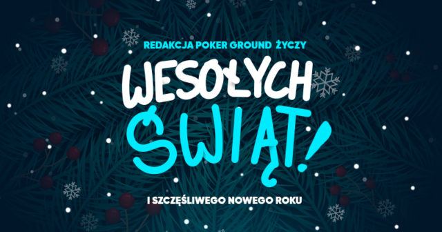 Wesołych Świąt życzy Redakcja PokerGround!