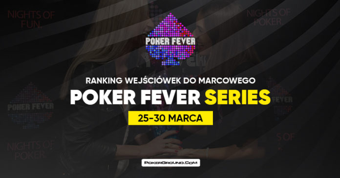 Ranking wejściówek Poker Fever Series - marzec 2020 Ranking wejściówek Poker Fever Series - marzec 2020