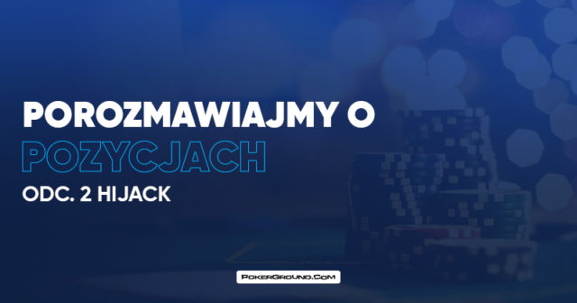 Porozmawiajmy o pozycjach: Hijack (MP)