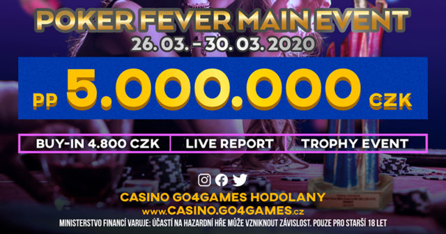 Go4Games Hodolany: W marcu zagracie o ponad 10.000.000 CZK. Nadchodzi Poker Fever!