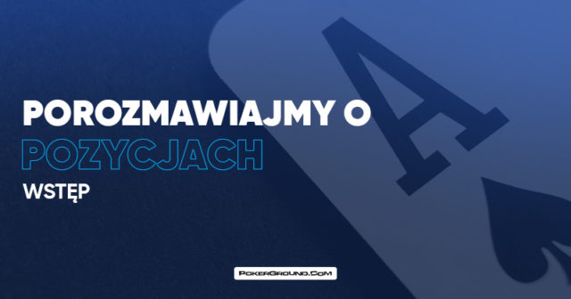 Porozmawiajmy o pozycjach: Wstęp