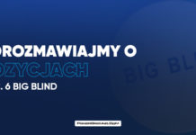 Porozmawiajmy o pozycjach: Big Blind (BB)