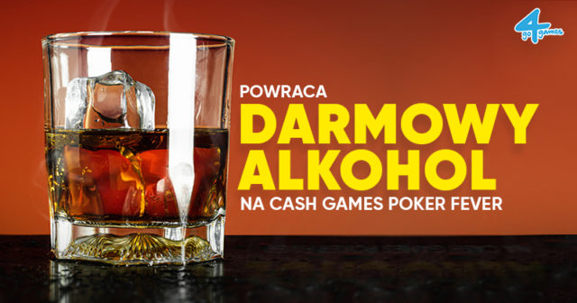 Poker Fever Series: Powraca darmowy alkohol dla graczy cashowych!