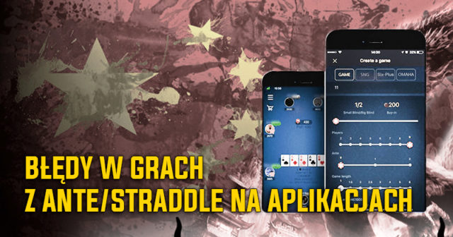 Grasz z ante/straddle na „chińczykach”? Nie popełniaj tych błędów!