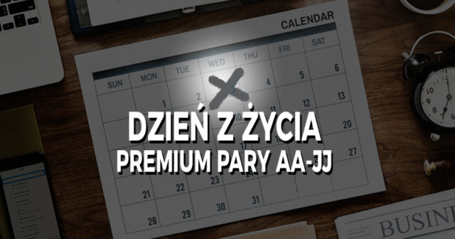 Dzień z życia: Premium pary (odc. 3)
