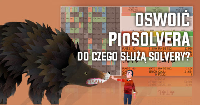 Oswoić PioSOLVERA: Do czego służą solvery? (odc. 2)