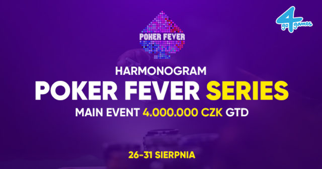 Harmonogram Poker Fever Series (Sierpień)