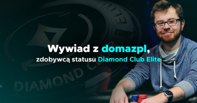 [WYWIAD] Domazpl – zdobywca statusu Diamond Club Elite (część II)