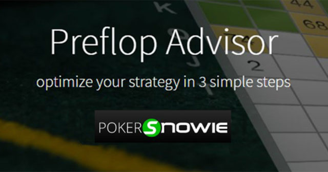 PokerSnowie Preflop Advisor: Zrób porządek w swoich zakresach preflop
