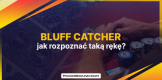 Bluff catcher – czym jest? Jak rozpoznać taką rękę? Bluff catcher