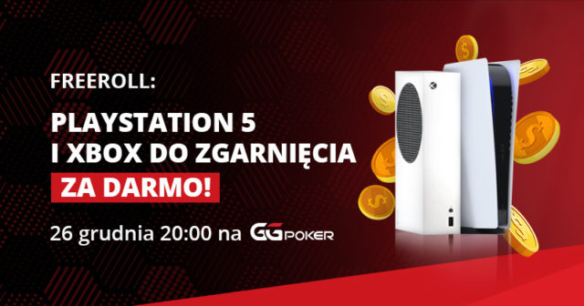 [DZIŚ] Mega Freeroll: Dwie konsole i 100$ do wygrania (GGPoker)[HASŁO]