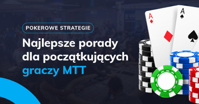 Porady dla początkujących graczy MTT