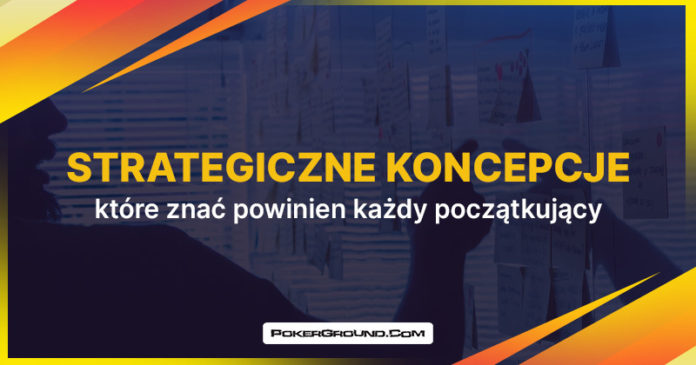 Strategiczne koncepcje dla początkujących