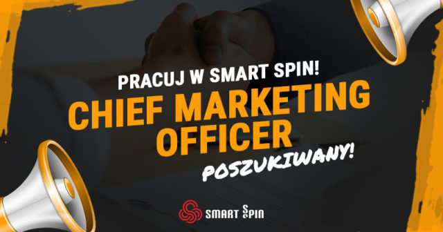 Oferta pracy: Chief Marketing Officer (Smart Spin)