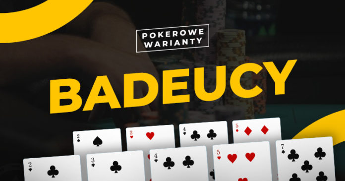 Pokerowe warianty - Badeucy