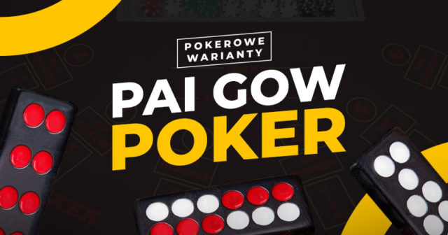 Pokerowe warianty #3: Pai Gow Poker