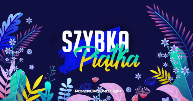 Szybka Piątka – 12/05/2021