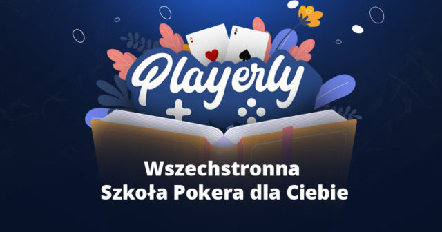 Playerly – Wszechstronny trening pokerowy z profesjonalistami