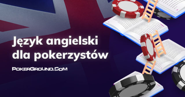 Język angielski dla pokerzystów (prolog)