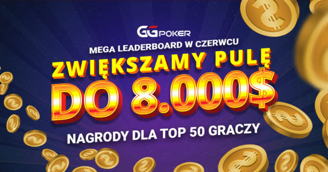 GGPoker leaderboard (czerwiec) – Top-50 na wyciągnięcie ręki!