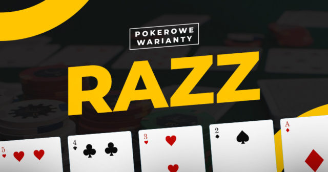 Pokerowe warianty #10: Razz