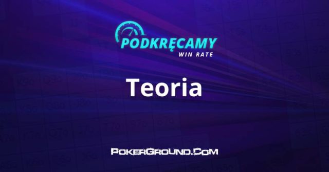 Podkręcamy win rate: Teoria