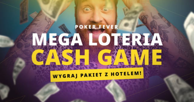 Mega Loteria Cash Game na Poker Fever Series (listopad)