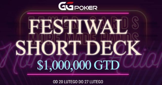 GGPoker: Festiwal Short Deck 1M$ – harmonogram