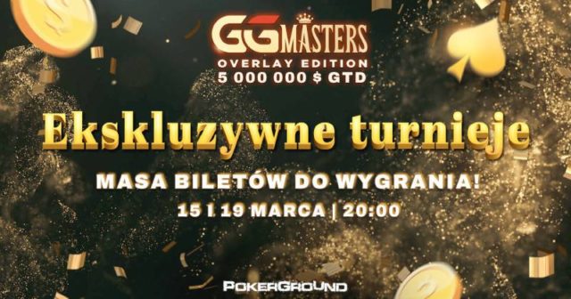 GGMasters Overlay Edition: DARMOWE bilety od PG!