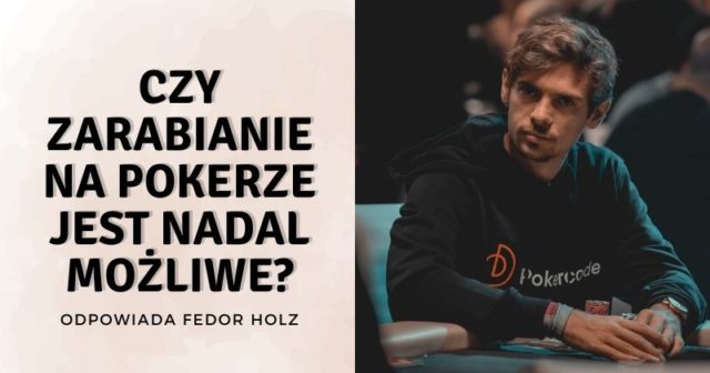 Czy zarabianie na pokerze jest nadal możliwe?