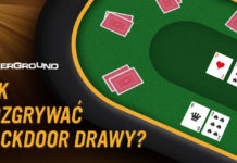 Jak rozgrywać backdoor drawy? Jak rozgrywać backdoor drawy?