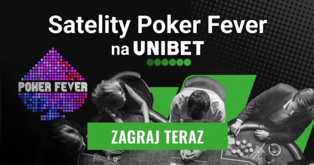 Wracają satelity Poker Fever. Zapraszamy na Unibet!