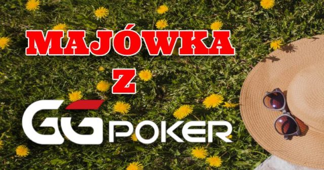Majówka na GGPoker – seria turniejów dla Polaków