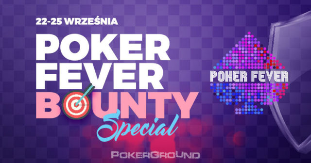 Poker Fever Bounty Special już za miesiąc (nowe statuetki, turnieje bounty)