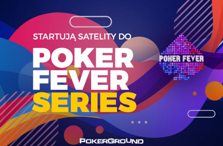 Satelity do Poker Fever Series wracają na Unibet!