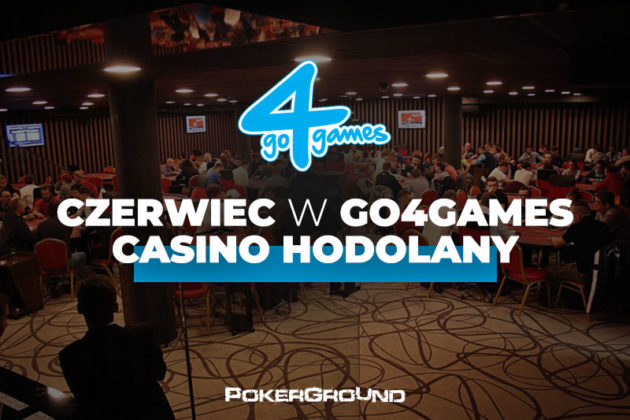 Czerwiec w Go4Games Hodolany – powraca Poker Fever! [HARMONOGRAM]