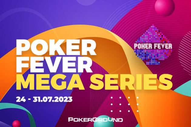 Poker Fever MEGA Series – już w lipcu Fever jakiego dawno nie było!