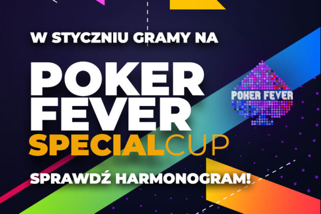 Sprawdź harmonogram Poker Fever Special (25 – 28 stycznia 2024)