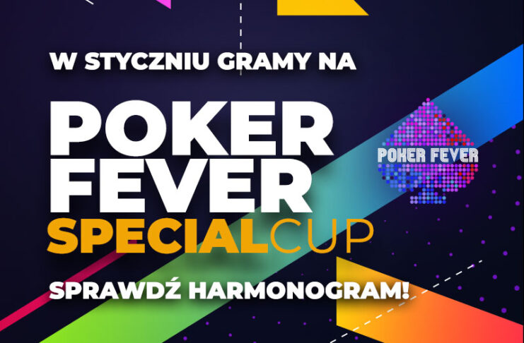 Sprawdź harmonogram Poker Fever Special (25 – 28 stycznia 2024)