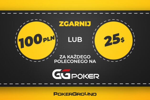 Poleć gracza GGPoker i zgarnij 25$ lub 100 złotych (nowa promocja)